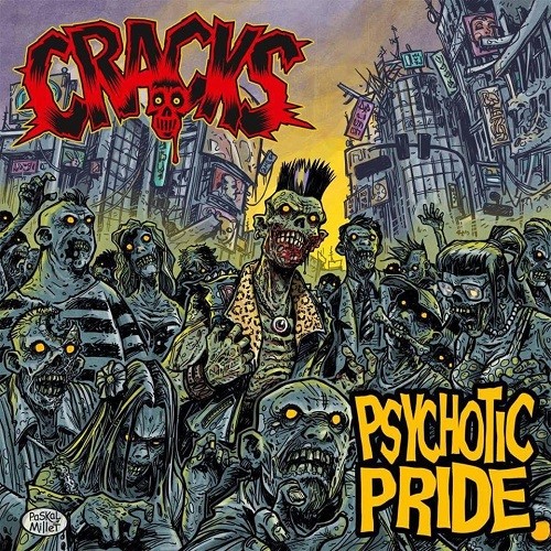 Cracks - Psychotic Pride (2016) Album Info