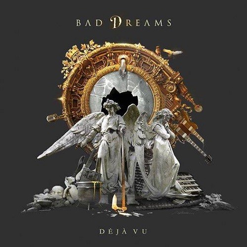 Bad Dreams - Deja Vu (2016)