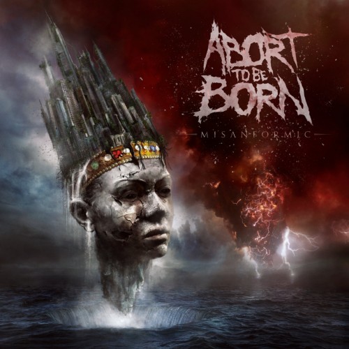 Abort To Be Born - Misanformic (2016) Album Info