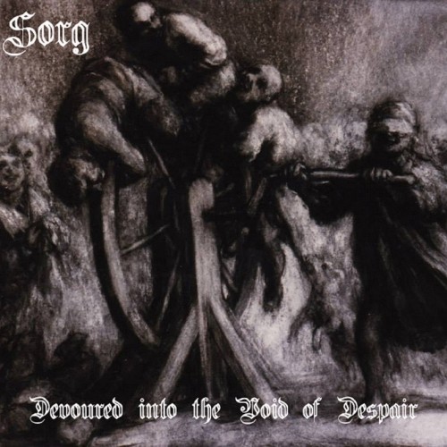 Sorg - Devoured Into The Void Of Despair (2016) Album Info