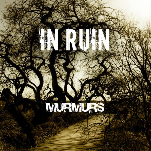 In Ruin - Murmurs (2016) Album Info