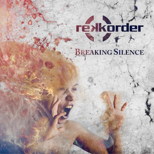 Rekkorder - Breaking Silence (2016) Album Info