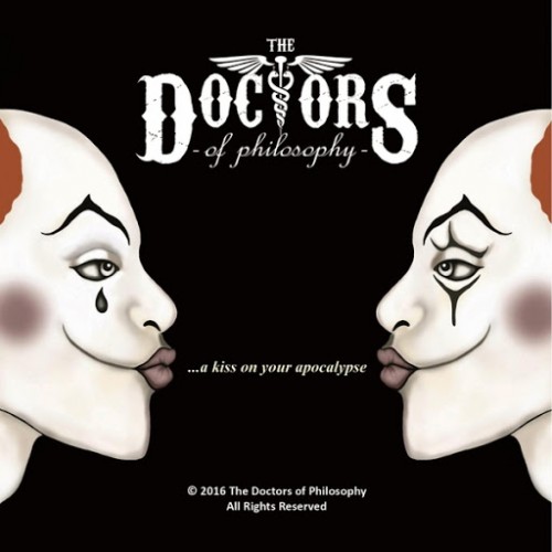 The Doctors of Philosophy - A Kiss on Your Apocalypse (2016) Album Info