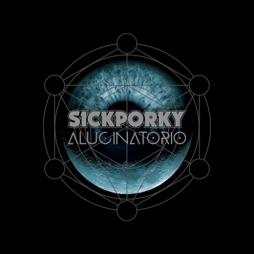Sick Porky - Alucinatorio (2016) Album Info