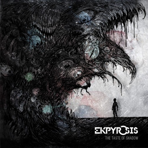 Ekpyrosis - The Taste of Shadow (2016) Album Info