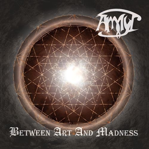 Ammyt - Between Art And Madness (2016) Album Info
