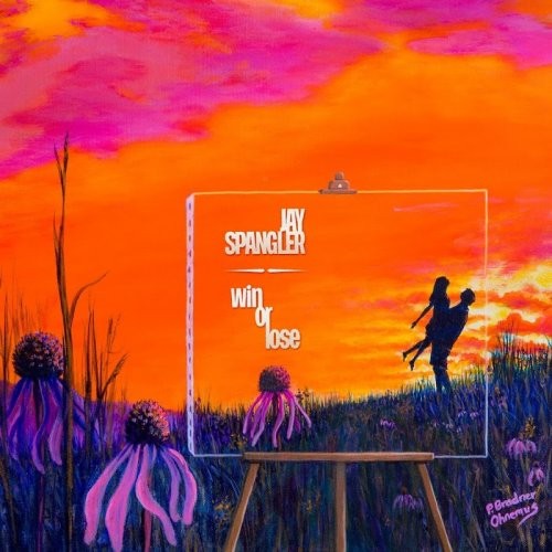 Jay Spangler - Win Or Lose (2016) Album Info