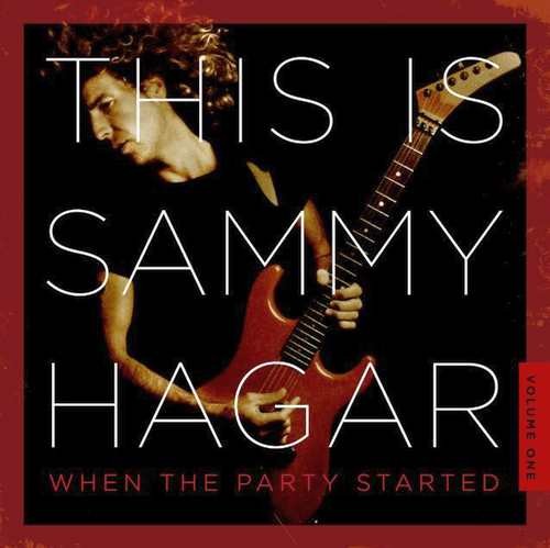 Sammy Hagar - This is Sammy Hagar "When the Party Started" (2016) Album Info