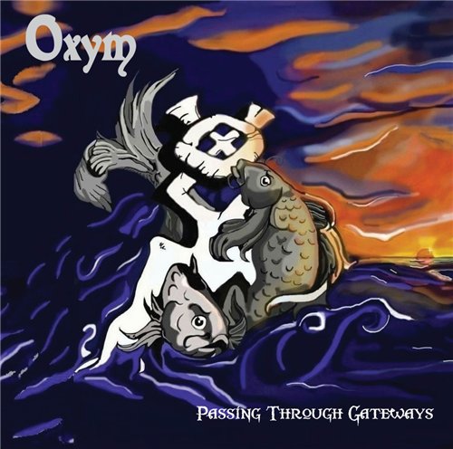 Oxym - Passing Through Gateways (2016) Album Info