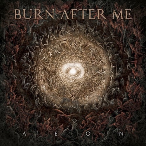 Burn After Me - Aeon (2016) Album Info