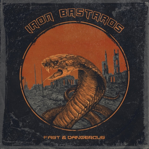Iron Bastards - Fast & Dangerous (2016) Album Info