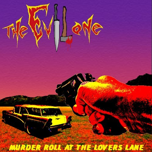 The Evil One - Murder Roll At The Lovers Lane (2016) Album Info