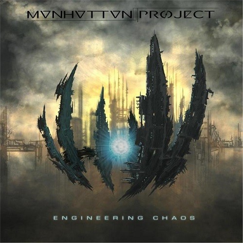 Manhattan Project - Engineering Chaos (2016) Album Info
