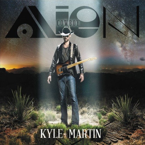Kyle Martin - Alien Cowboy (2016) Album Info