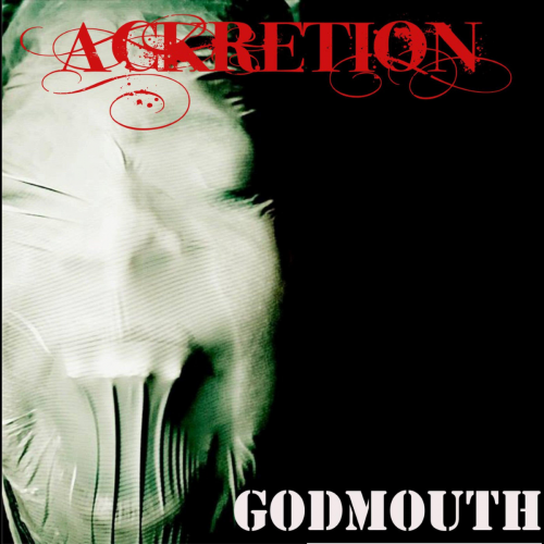 Ackretion - Godmouth (2016) Album Info