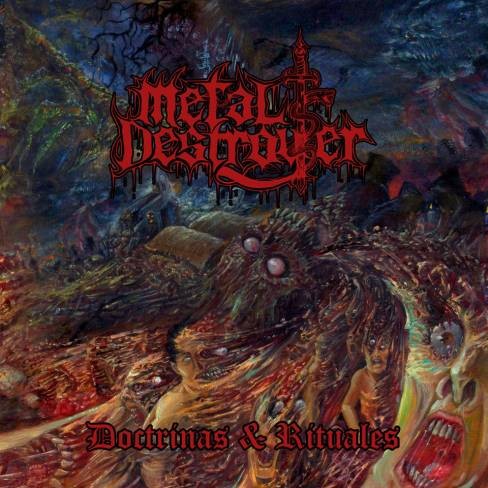 Metal Destroyer - Doctrinas & Rituales (2016)