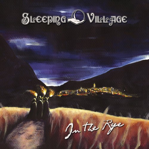 Sleeping Village - In the Rye (2016) Album Info