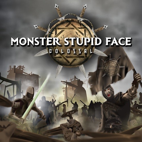 Monster Stupid Face - Colossal (2016) Album Info