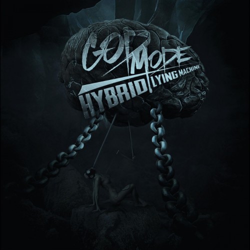 God Mode - Hybrid Lying Machine (2016) Album Info
