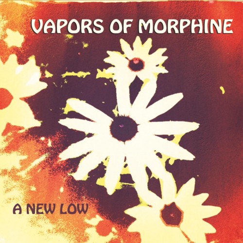 Vapors of Morphine - A New Low (2016) Album Info
