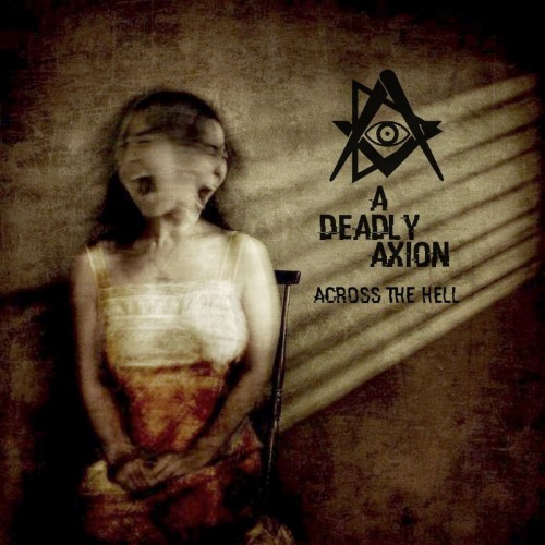 A Deadly Axion - Across the Hell (2016) Album Info