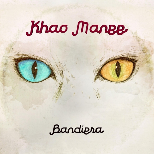 Bandiera - Khao Manee (2016) Album Info
