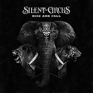 Silent Circus - Rise and Fall (2017) Album Info