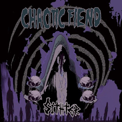 Sithter - Chaotic Fiend (2016) Album Info