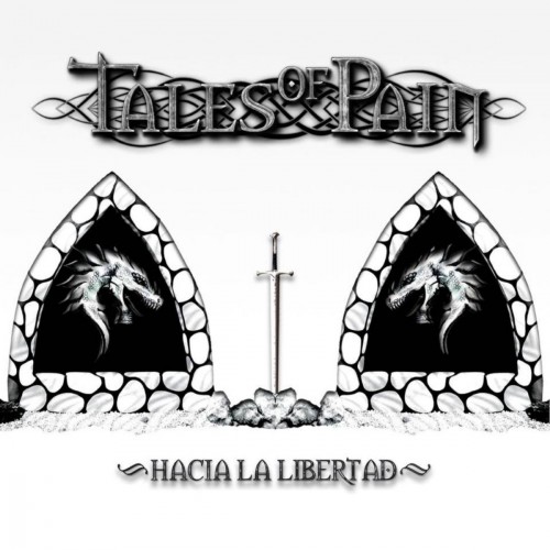 Tales Of Pain - Hacia La Libertad (2016) Album Info