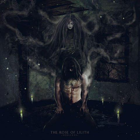 The Rose of Lilith - Soulless (2017) Album Info