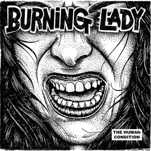 Burning Lady - The Human Condition (2016)