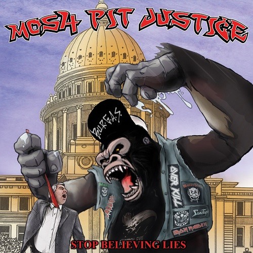 Mosh-Pit Justice - Stop Believing Lies (2016) Album Info