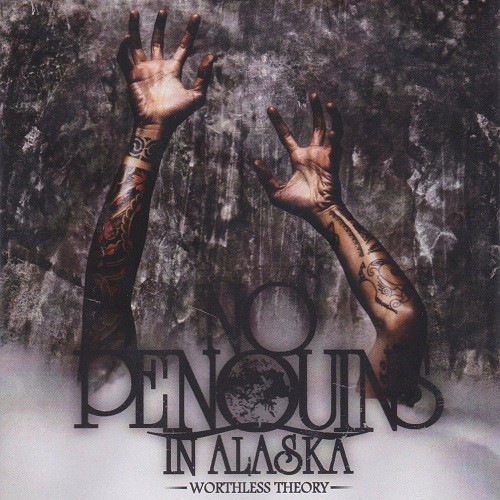 No Penquins In Alaska - Worthless Theory (2016)