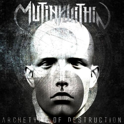 Mutiny Within - Archetype Of Destruction (Single) (2016) Album Info