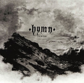 Hymn - Perish (2017) Album Info