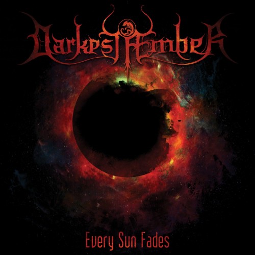 Darkest Aember - Every Sun Fades (2016) Album Info