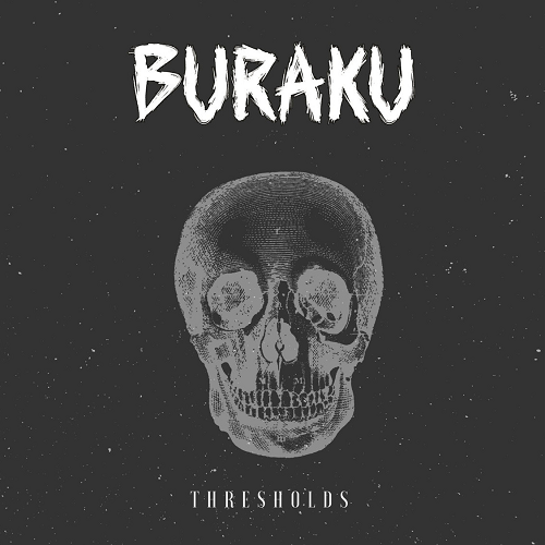 Buraku - Thresholds (2016) Album Info