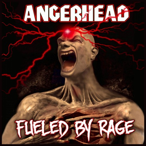 Angerhead - Fueled By Rage (2016) Album Info