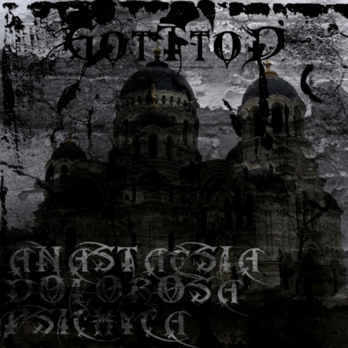 Gotttod - Anastaesia Dolorosa Psychica (2016) Album Info
