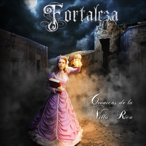 Fortaleza - Cronicas de la Villa Rica (2016) Album Info