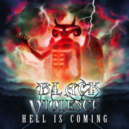 Black Violence - Hell Is Coming (2016)