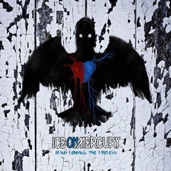 Ice On Mercury - Blind Leading the Lifeless (2016) Album Info
