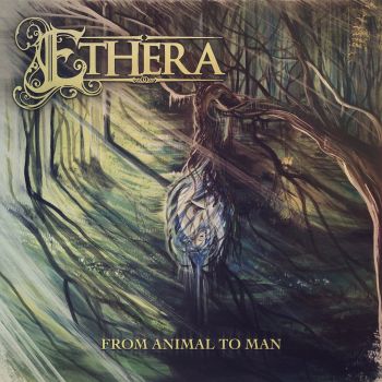 Ethera - From Animal To Man (2016) Album Info
