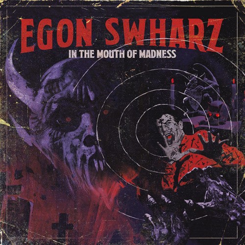 Egon Swharz - In the Mouth of Madness (2017) Album Info