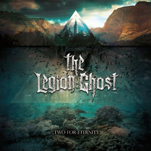 The Legion:Ghost - Two For Eternity (2016) Album Info