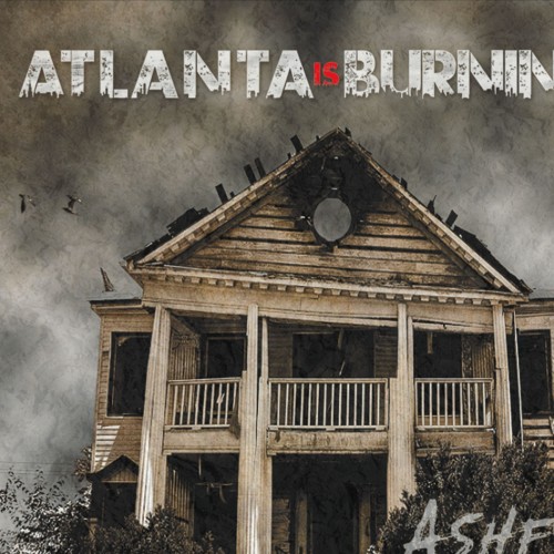 Atlanta Is Burning - Ashes (2017) Album Info