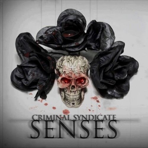 Criminal Syndicate - Senses (2017) Album Info