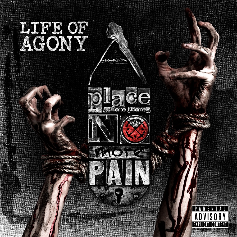 Life Of Agony - A Place Where There's No More Pain (2017) Album Info