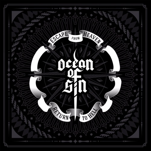 Ocean of Sin - Escape from Heaven / Return to Hell (2016) Album Info