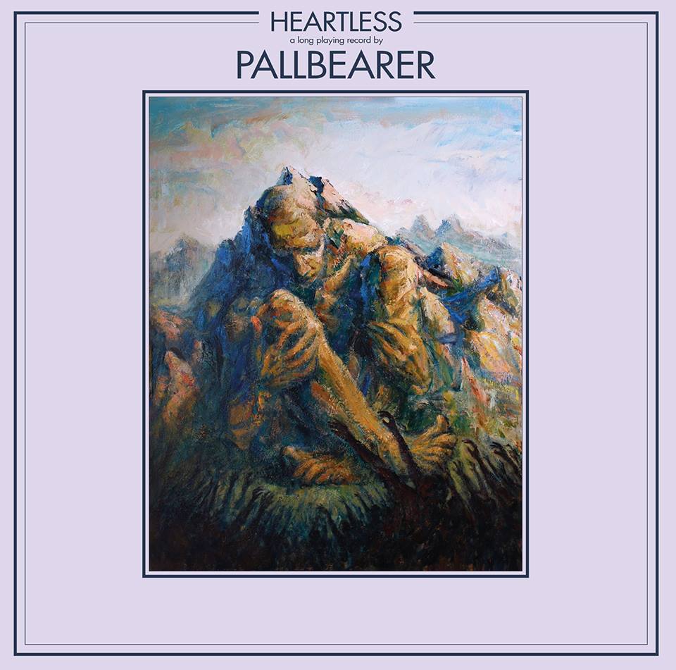 Pallbearer - Heartless (2017)